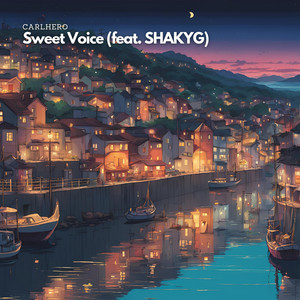 Sweet Voice (feat. SHAKYG)