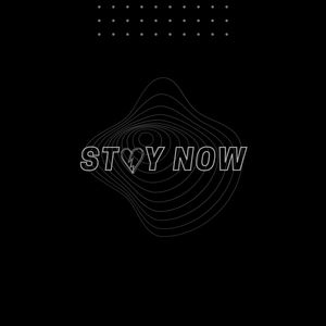 Stay Now