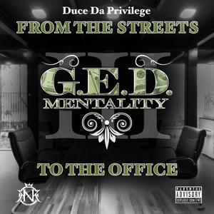 G.E.D. Mentality: From the Streets to the Office (Explicit)