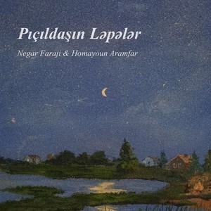 Pıçıldaşın Ləpəler (feat. Homayoun Aramfar)