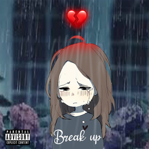 Break Up (Explicit)