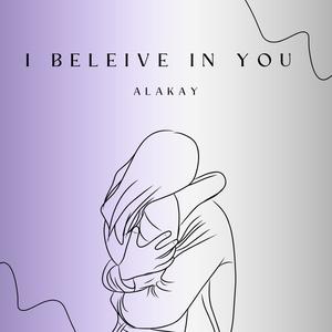 i believe in you