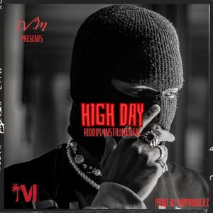 High Day Riddim Album (Medley) [Explicit]