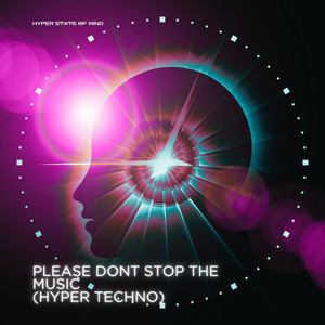 Please Don't Stop The Music (Hyper Techno)