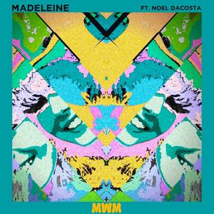 Madeleine (feat. Noel DaCosta)