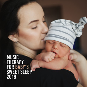 Music Therapy for Baby's Sweet Sleep 2019