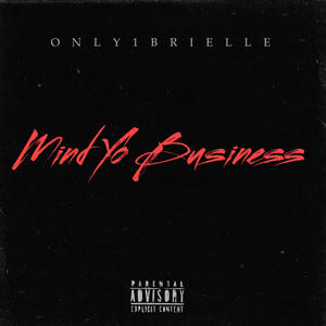 Mind Yo Business (Explicit)