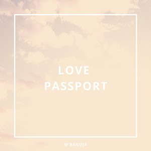 LOVE PASSPORT