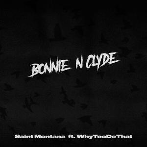 Bonnie n Clyde (feat. WhyTeoDoThat) [Explicit]