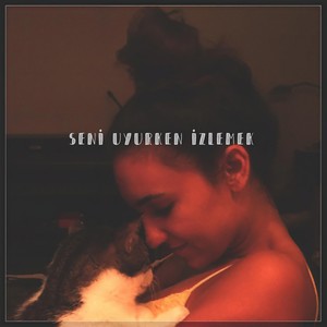 Seni Uyurken Izlemek(feat. Canozan)