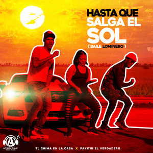 Hasta Que Salga el Sol (Baile Lominero)