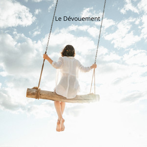 Le dévouement