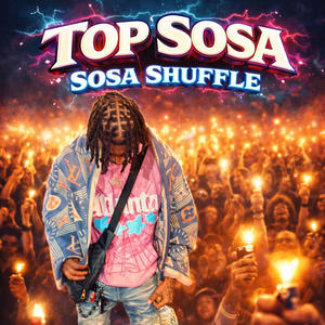 Sosa Shuffle (Explicit)