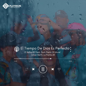 El Tiempo de Dios Es Perfecto (Explicit)