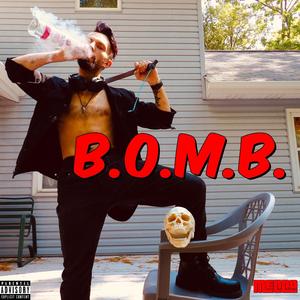 B.O.M.B. (Explicit)