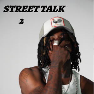 STREET TALK 2 (Explicit)