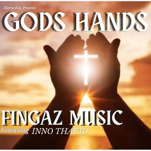 God's Hands (feat. Inno Thakid)