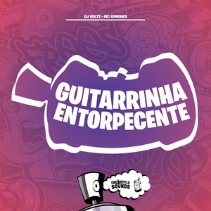Guitarrinha Entorpecente (Explicit)