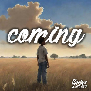 Coming