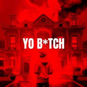 YO ***** (Explicit)