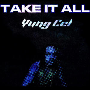 Take It All (Explicit)
