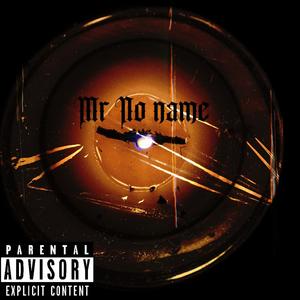 Mr. No name