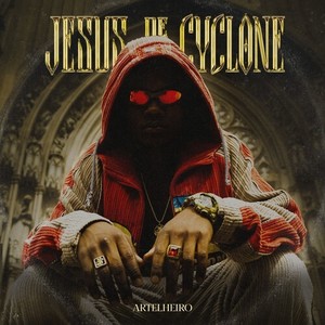 JESUS DE CYCLONE (Explicit)