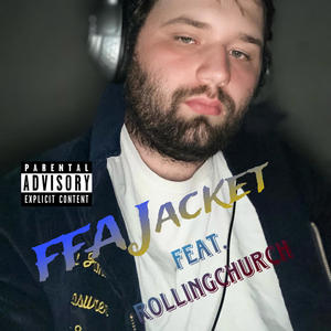 FFA Jacket (feat. rolling church) (Explicit)