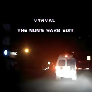 VYRVAL (The Nun's Hard Edit)