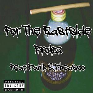 For The Eastside (feat. Pheasco & Panik) [Explicit]