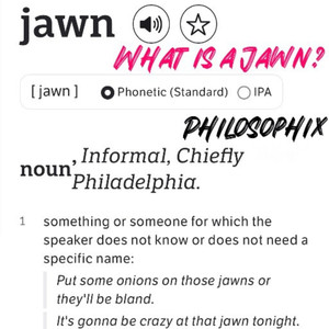 What is a Jawn?