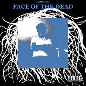 Face of the Dead (Explicit)