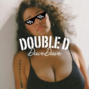 Double D // #THUGLIFE (Dave Dave) [Explicit]