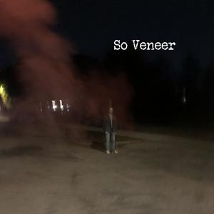 So Veneer (feat. Nate Northfield)