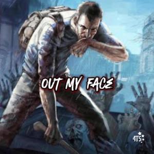 Out My Face (Explicit)