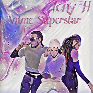 Anime Superstar (Explicit)