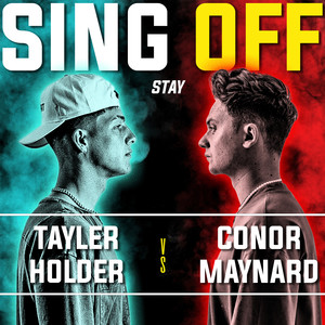 Stay (Sing off vs. Tayler Holder) [Explicit]