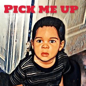 Pick Me Up (Explicit)