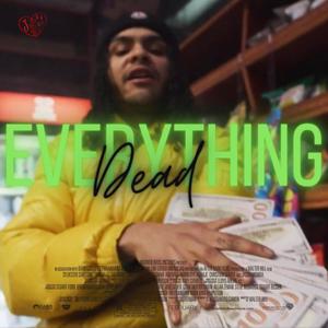 Everything Dead (Explicit)