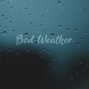 Bed Weather