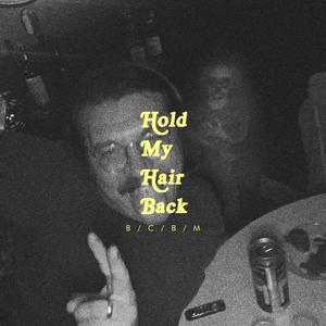 Hold My Hair Back (feat. Brewster, Seamstress & Charlie Sztyk)