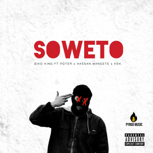 Soweto(feat. Hassan Mangete, KDK & Poter) (Explicit)