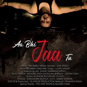 Aa Bhi Jaa Tu (feat. Raj Babu Yadav & Lucky)