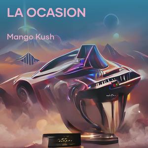 La Ocasion (Explicit)