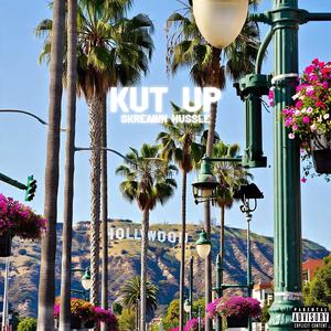 KUT UP (Explicit)