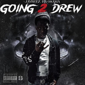 Going 2 Drew (Explicit)