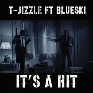 IT'S A HIT (feat. Blueski) (Explicit)