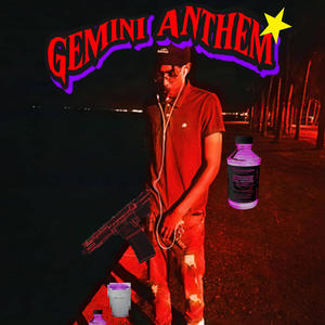 Gemini Anthem (Explicit)