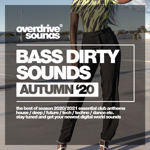 Bass Dirty Sounds (Autumn '20)