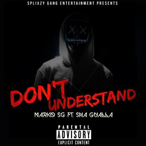 Don't Understand (Explicit)